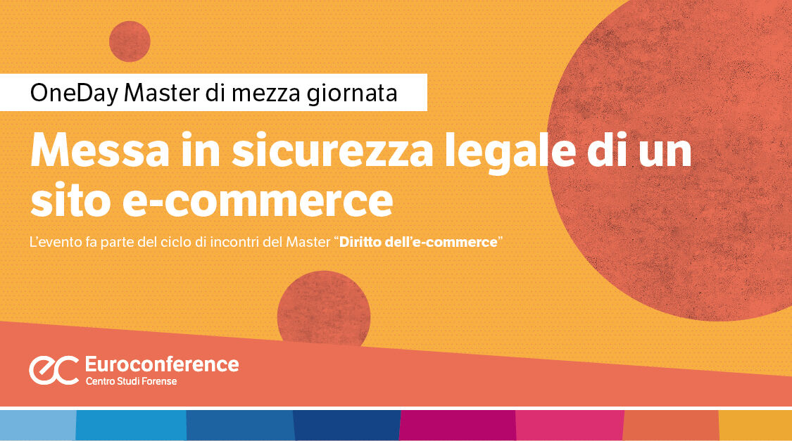 Immagine Messa in sicurezza legale di un sito e-commerce | Euroconference